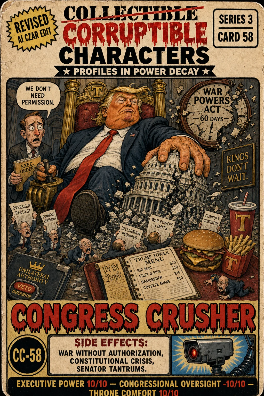 Congress Crusher, CC-58 — satirical artwork. Congress Crusher turns friction with the legislature into a destructive nickname, exaggerating the struggle over institutional checks.